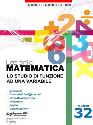 cover image of Lezioni di matematica 32--Lo studio di Funzione ad una Variabile